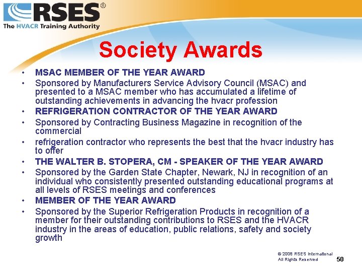 Society Awards • • • MSAC MEMBER OF THE YEAR AWARD Sponsored by Manufacturers