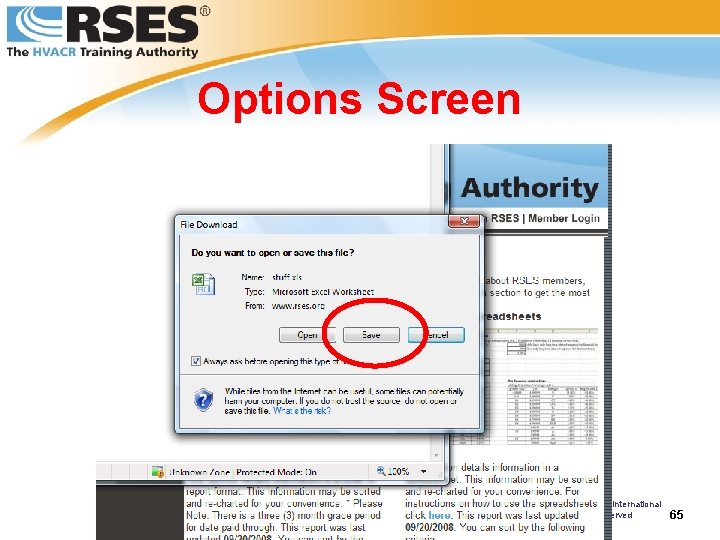 Options Screen © 2008 RSES International All Rights Reserved 65 