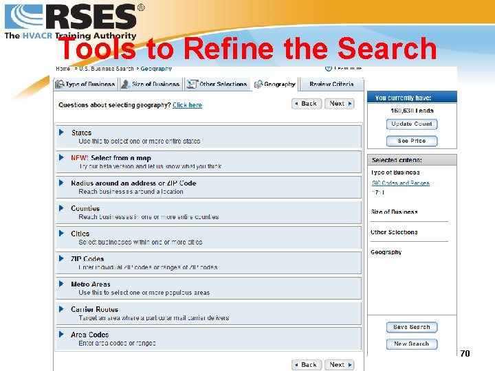 Tools to Refine the Search © 2008 RSES International All Rights Reserved 70 