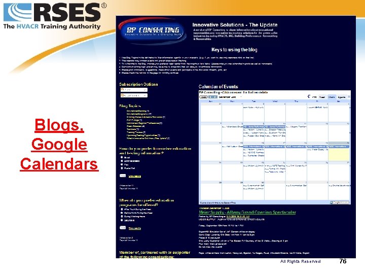 Blogs, Google Calendars © 2008 RSES International All Rights Reserved 76 
