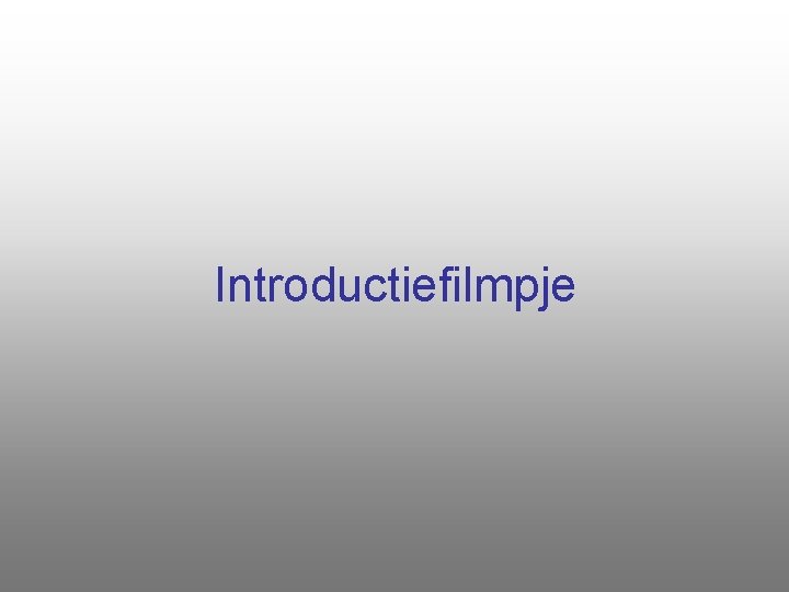 Introductiefilmpje 