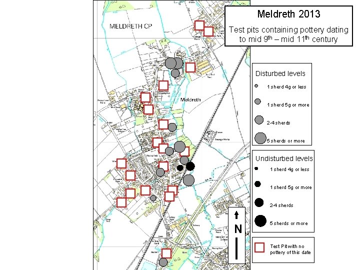 Meldreth 2013 Test pits containing pottery dating to mid 9 th – mid 11