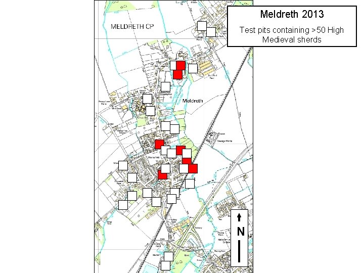 Meldreth 2013 Test pits containing >50 High Medieval sherds N 