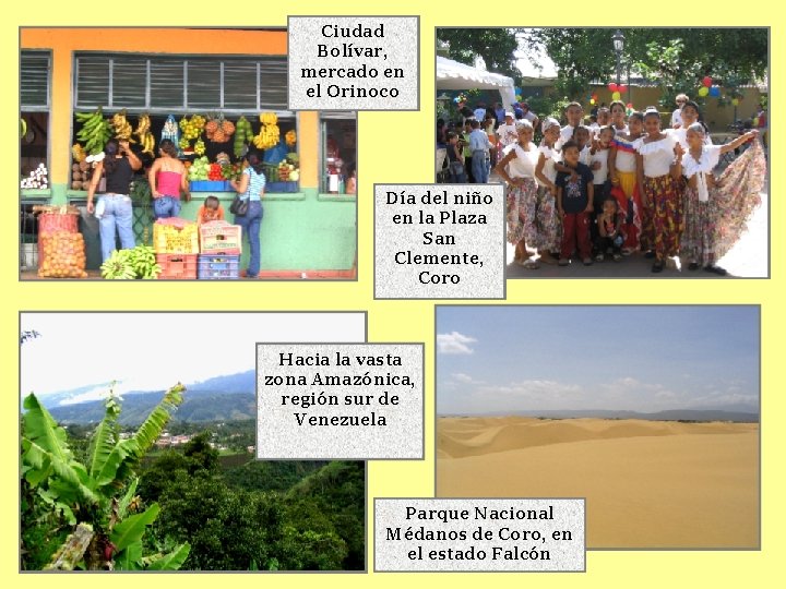 Ciudad Bolívar, mercado en el Orinoco Día del niño en la Plaza San Clemente,