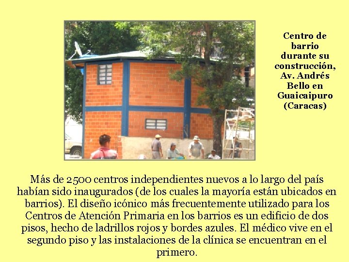 Centro de barrio durante su construcción, Av. Andrés Bello en Guaicaipuro (Caracas) Más de