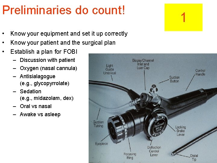 Preliminaries do count! • Know your equipment and set it up correctly • Know