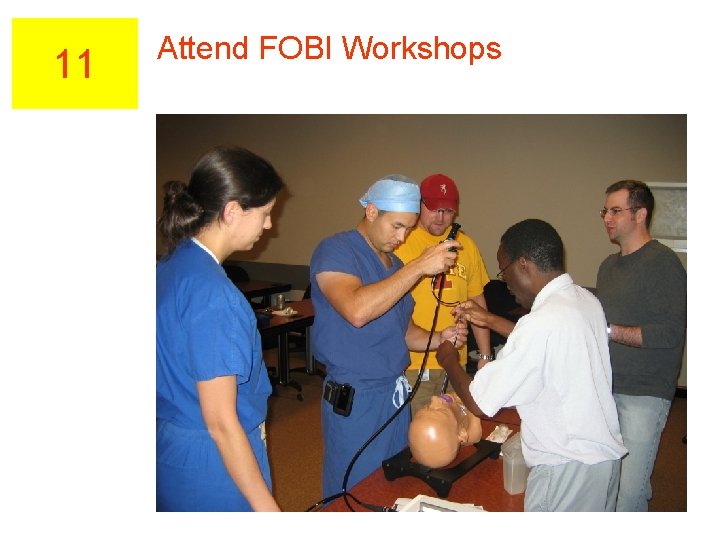 11 Attend FOBI Workshops 