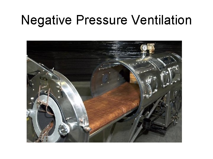 Negative Pressure Ventilation 