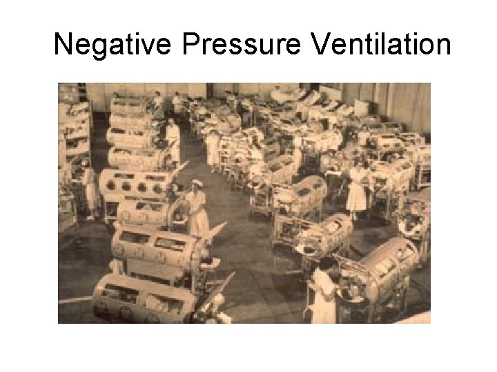 Negative Pressure Ventilation 