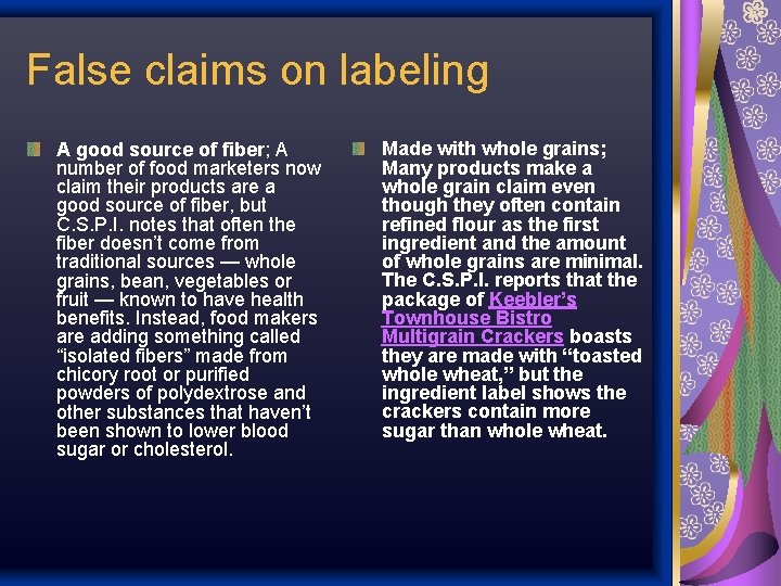 False claims on labeling A good source of fiber; A number of food marketers