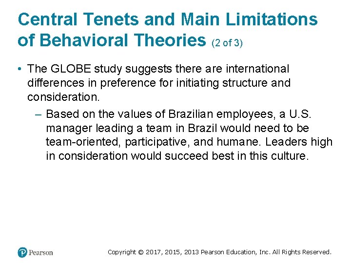 Central Tenets and Main Limitations of Behavioral Theories (2 of 3) • The GLOBE