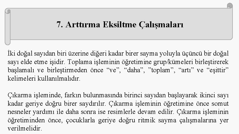 7. Arttırma Eksiltme Çalışmaları İki doğal sayıdan biri üzerine diğeri kadar birer sayma yoluyla