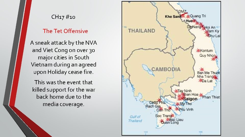 CH 17 #10 The Tet Offensive A sneak attack by the NVA and Viet