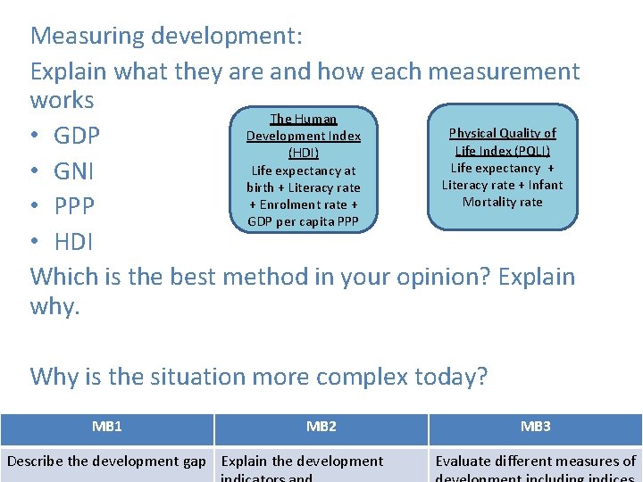 Measuring development: Explain what they are and how each measurement works The Human Physical