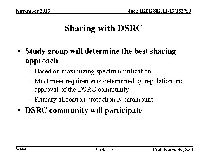 November 2013 doc. : IEEE 802. 11 -13/1327 r 0 Sharing with DSRC •