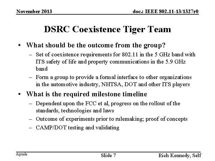 November 2013 doc. : IEEE 802. 11 -13/1327 r 0 DSRC Coexistence Tiger Team
