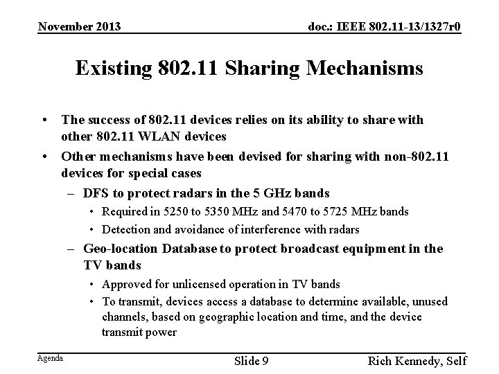 November 2013 doc. : IEEE 802. 11 -13/1327 r 0 Existing 802. 11 Sharing