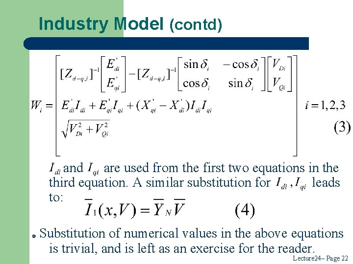 Industry Model (contd) and are used from the first two equations in the third Industry Model (contd) and are used from the first two equations in the third