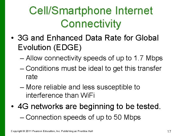 Cell/Smartphone Internet Connectivity • 3 G and Enhanced Data Rate for Global Evolution (EDGE)