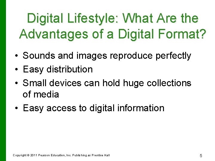 Digital Lifestyle: What Are the Advantages of a Digital Format? • Sounds and images