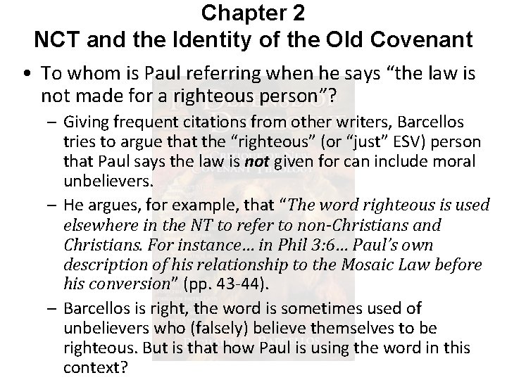 Chapter 2 NCT and the Identity of the Old Covenant • To whom is