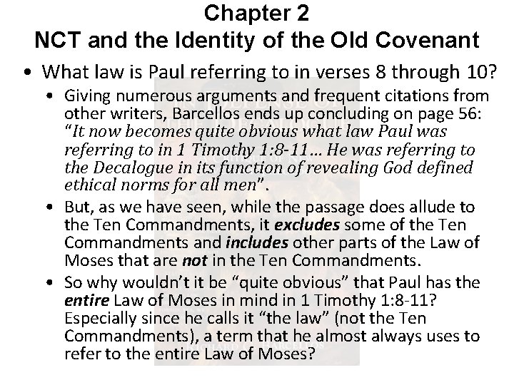 Chapter 2 NCT and the Identity of the Old Covenant • What law is