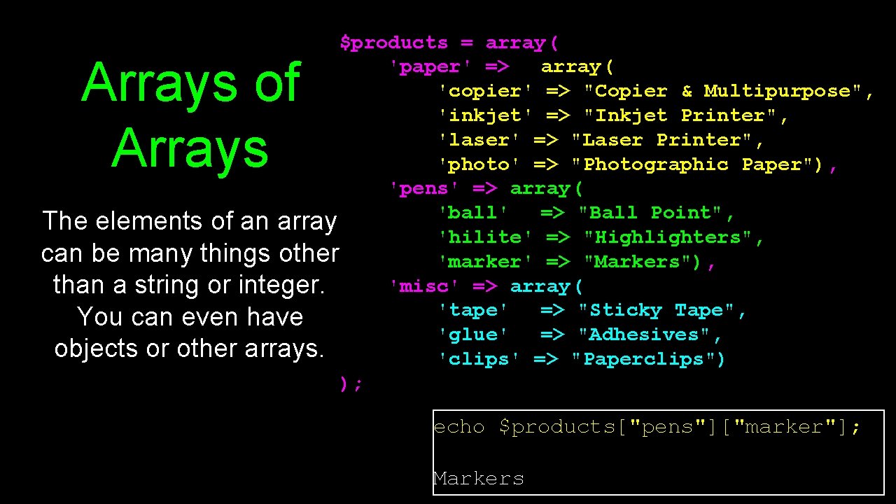$products = array( 'paper' => array( 'copier' => "Copier & Multipurpose", 'inkjet' => "Inkjet