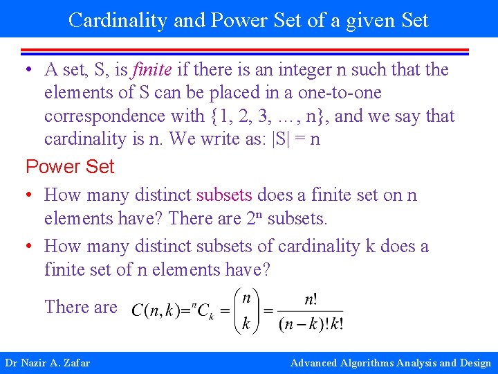 Cardinality and Power Set of a given Set • A set, S, is finite