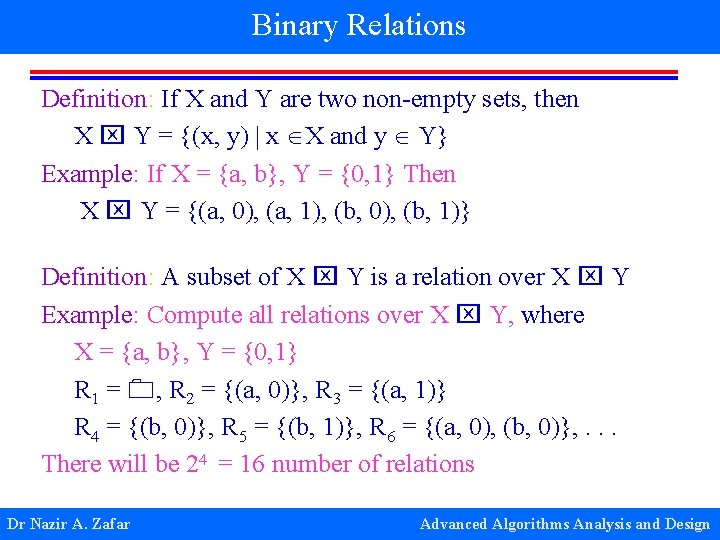 Binary Relations Definition: If X and Y are two non-empty sets, then X Y