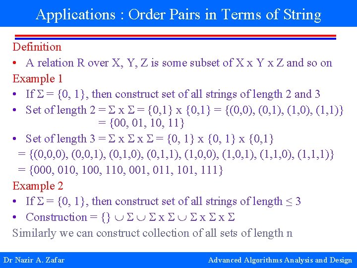 Applications : Order Pairs in Terms of String Definition • A relation R over