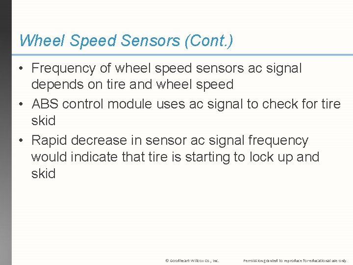 Wheel Speed Sensors (Cont. ) • Frequency of wheel speed sensors ac signal depends Wheel Speed Sensors (Cont. ) • Frequency of wheel speed sensors ac signal depends