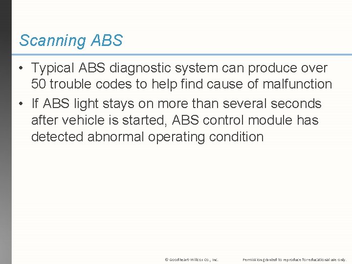 Scanning ABS • Typical ABS diagnostic system can produce over 50 trouble codes to Scanning ABS • Typical ABS diagnostic system can produce over 50 trouble codes to
