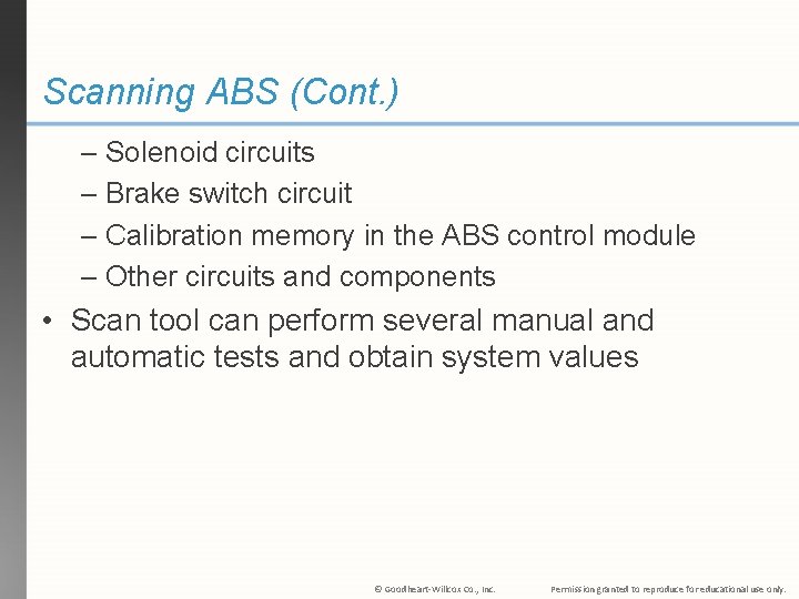 Scanning ABS (Cont. ) – Solenoid circuits – Brake switch circuit – Calibration memory Scanning ABS (Cont. ) – Solenoid circuits – Brake switch circuit – Calibration memory