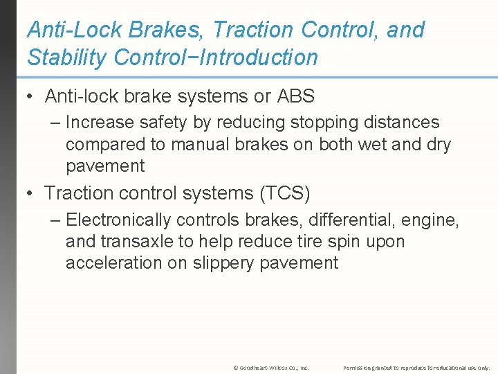 Anti-Lock Brakes, Traction Control, and Stability Control−Introduction • Anti-lock brake systems or ABS – Anti-Lock Brakes, Traction Control, and Stability Control−Introduction • Anti-lock brake systems or ABS –