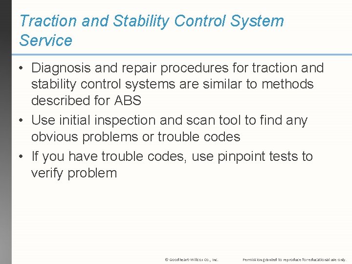 Traction and Stability Control System Service • Diagnosis and repair procedures for traction and