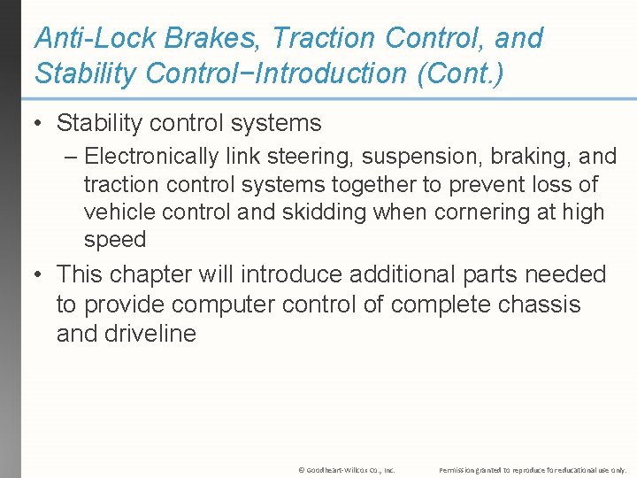 Anti-Lock Brakes, Traction Control, and Stability Control−Introduction (Cont. ) • Stability control systems –