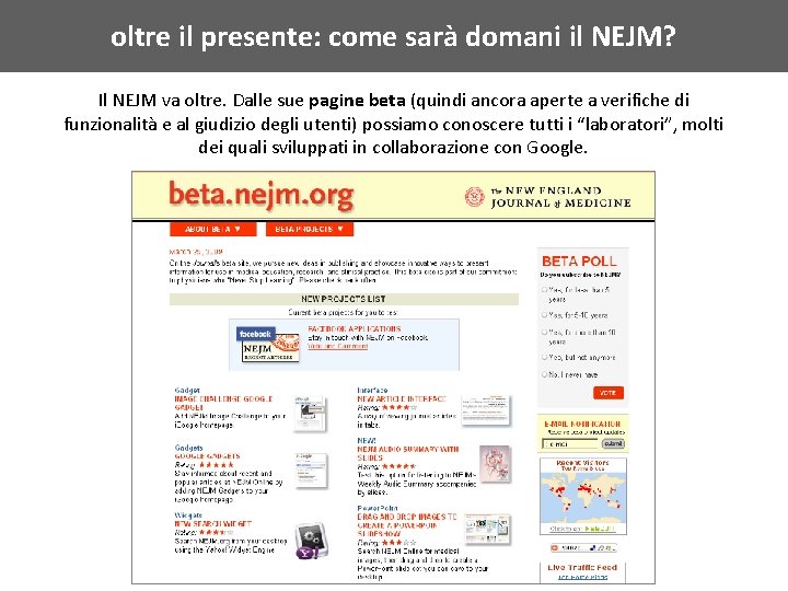 oltre il presente: come sarà domani il NEJM? Il NEJM va oltre. Dalle sue