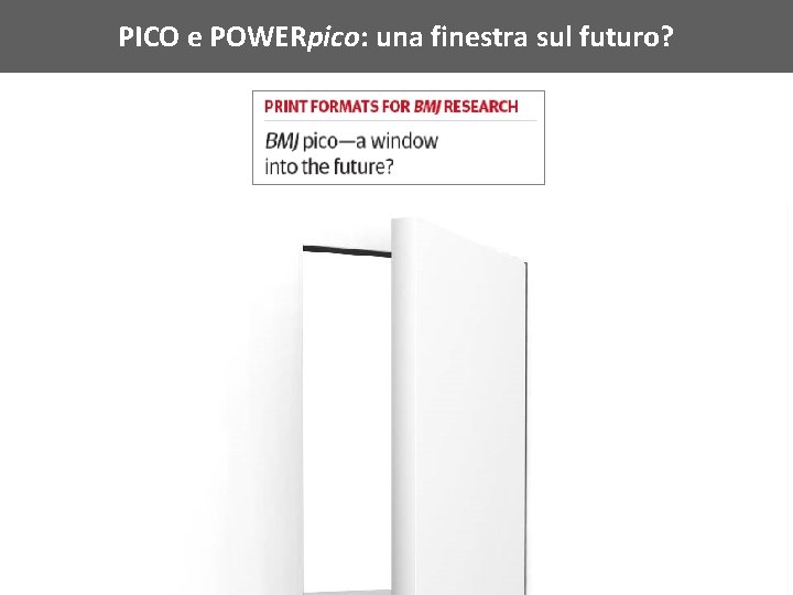 PICO e POWERpico: una finestra sul futuro? 