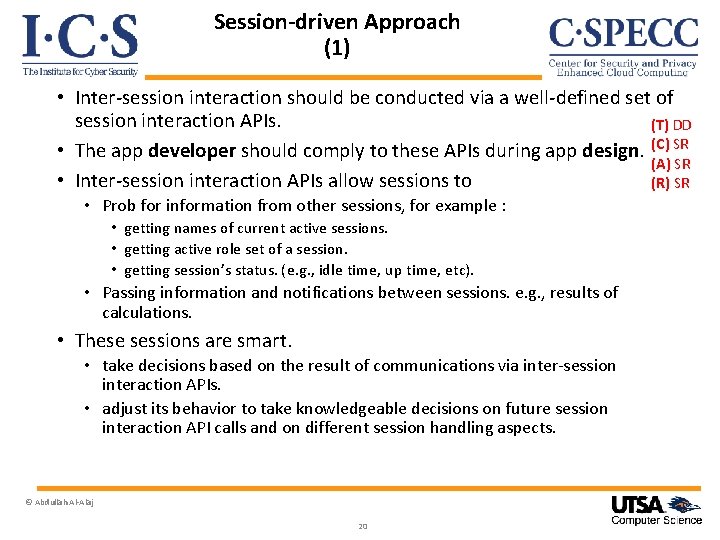 Session-driven Approach (1) • Inter-session interaction should be conducted via a well-defined set of