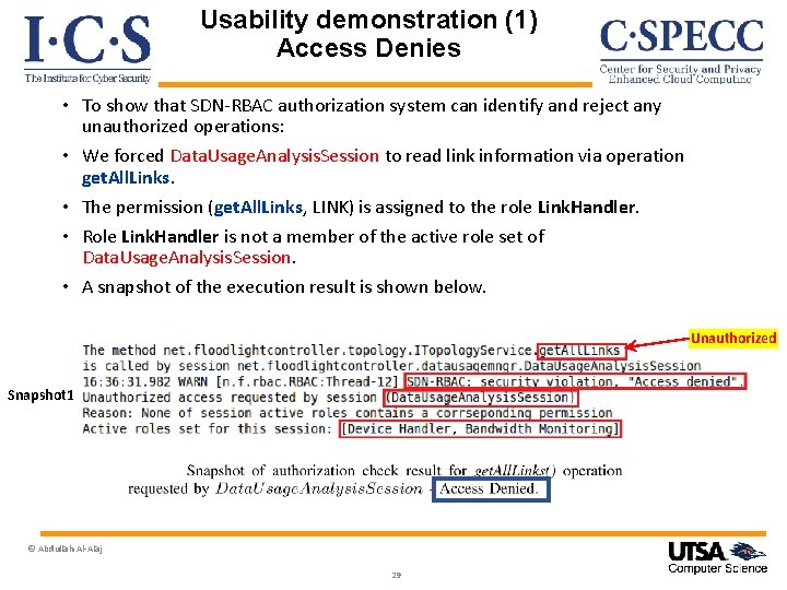 Usability demonstration (1) Access Denies • To show that SDN-RBAC authorization system can identify