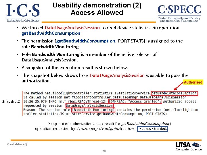 Usability demonstration (2) Access Allowed • We forced Data. Usage. Analysis. Session to read