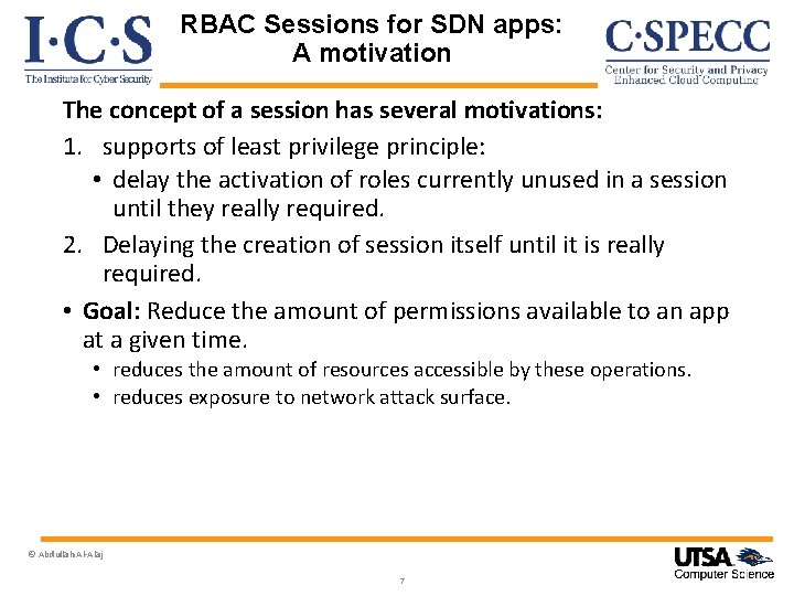 RBAC Sessions for SDN apps: A motivation The concept of a session has several