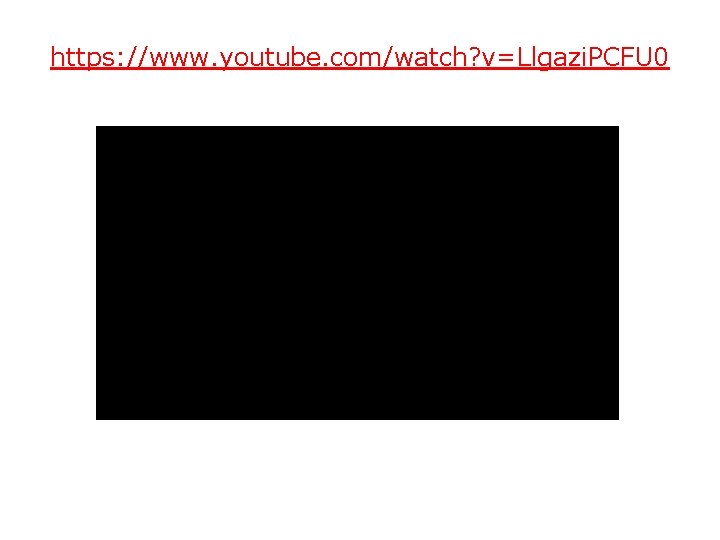 https: //www. youtube. com/watch? v=Llgazi. PCFU 0 