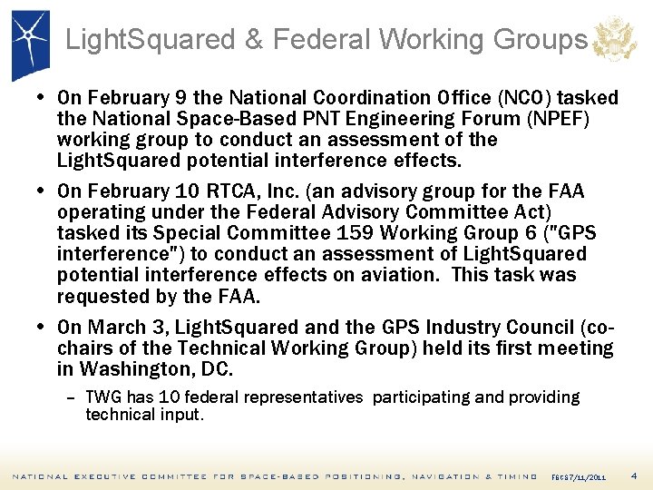 Light. Squared & Federal Working Groups • On February 9 the National Coordination Office