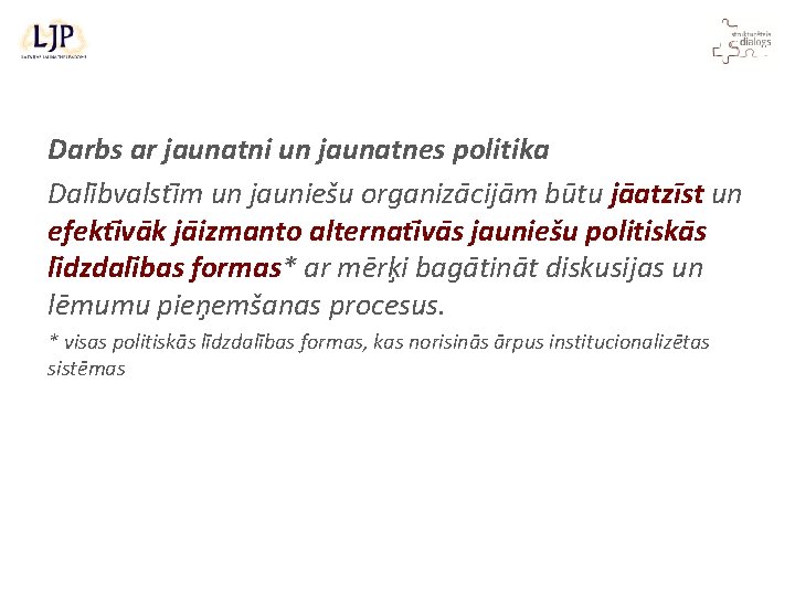 Darbs ar jaunatni un jaunatnes politika Dali bvalsti m un jauniešu organiza cija m