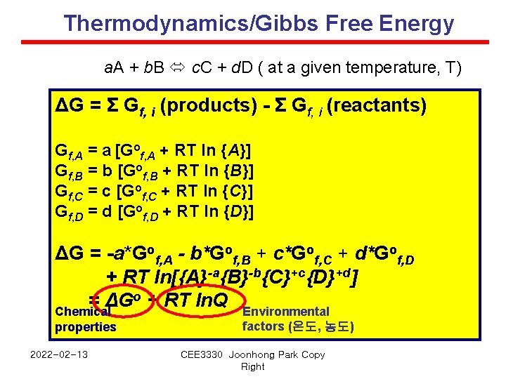 Thermodynamics/Gibbs Free Energy a. A + b. B c. C + d. D (