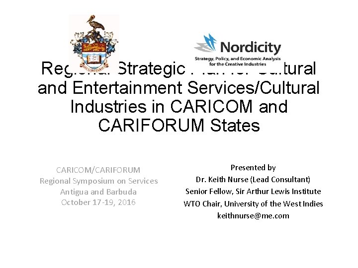 Regional Strategic Plan for Cultural and Entertainment Services/Cultural Industries in CARICOM and CARIFORUM States
