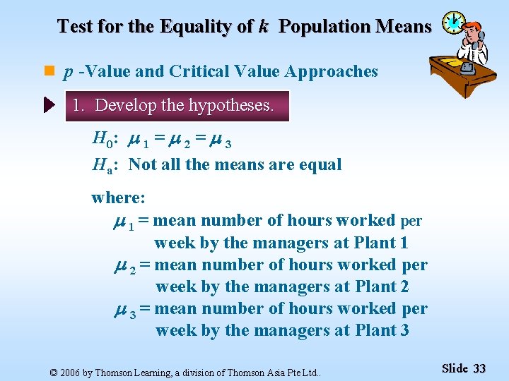 Test for the Equality of k Population Means n p -Value and Critical Value