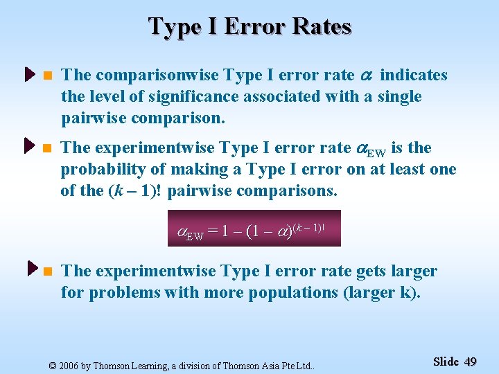 Type I Error Rates n The comparisonwise Type I error rate indicates the level