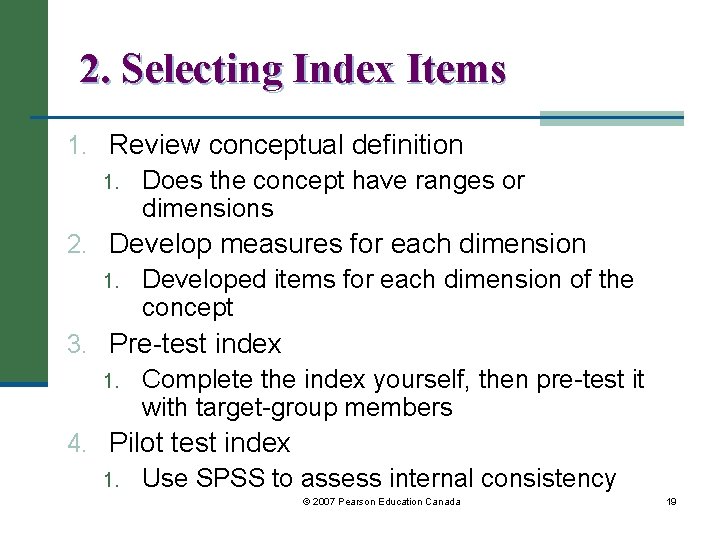 2. Selecting Index Items 1. Review conceptual definition 1. Does the concept have ranges